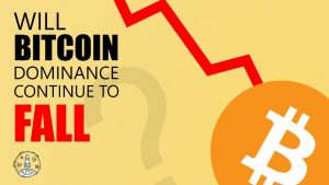 BTC Dominance - Will BTC Dominance go down