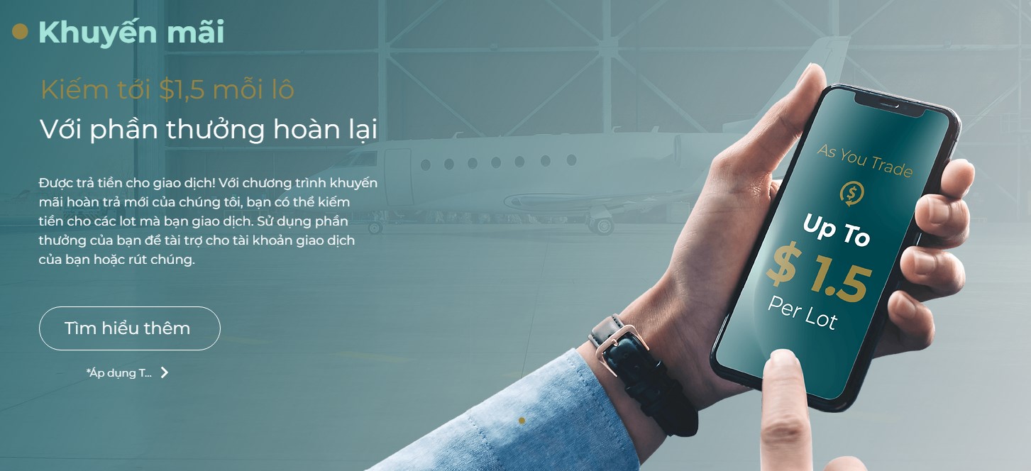 Chương trình hoàn tiền (rebate) không giới hạn cho khách hàng lên đến 1,5$/lot
