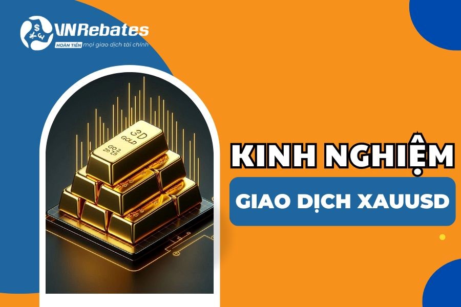 Kinh nghiệm giao dịch XAUUSD