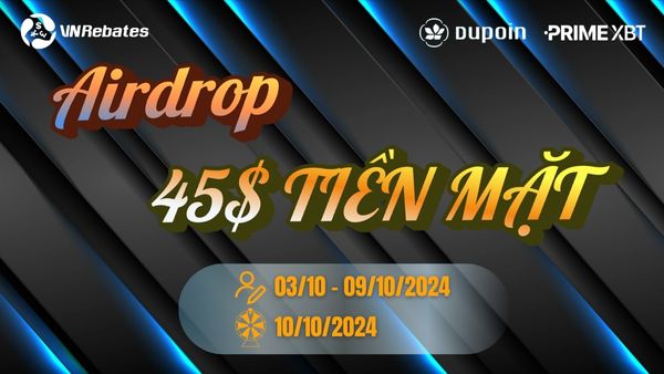 Nhận ngay Airdrop Tháng 10 #1 tại VnRebates đến $45 tiền mặt